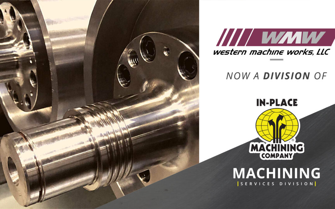In-Place Machining Company Adds Pulp & Paper Roll Repair Expert Western Machine Works, LLC to Machining Division